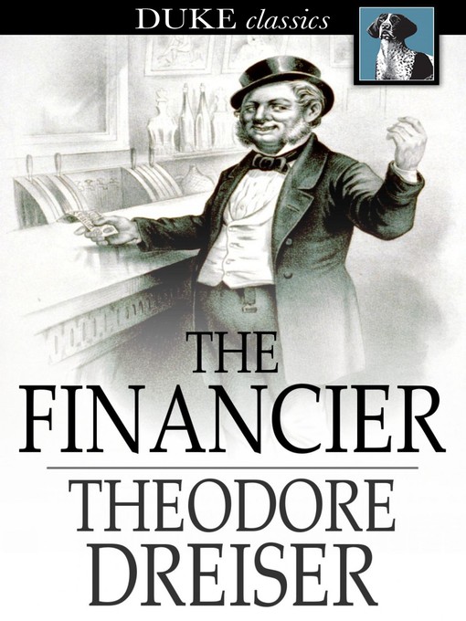 Title details for The Financier by Theodore Dreiser - Available